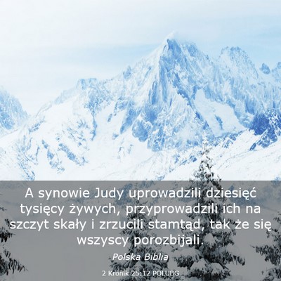 Picture 03 - 2 Kronik 25:12 POLUBG - A synowie Judy uprowadzili dziesięć tysięcy - Bible Verse Picture