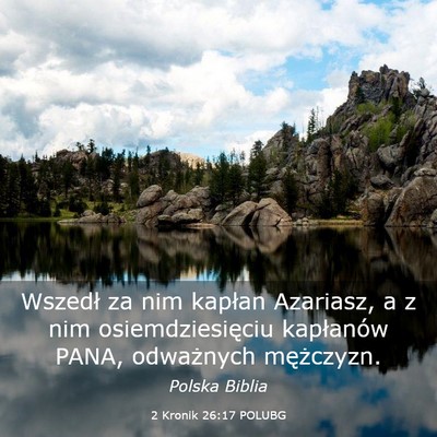 Picture 03 - 2 Kronik 26:17 POLUBG - Wszedł za nim kapłan Azariasz, a z nim - Bible Verse Picture