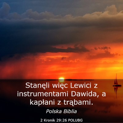 Picture 03 - 2 Kronik 29:26 POLUBG - Stanęli więc Lewici z instrumentami Dawida, a - Bible Verse Picture