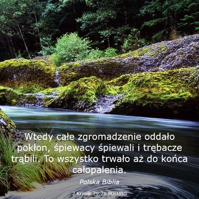 Picture 03 - 2 Kronik 29:28 POLUBG - Wtedy całe zgromadzenie oddało pokłon, - Bible Verse Picture