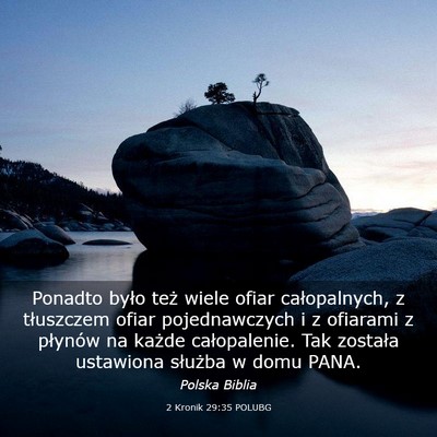 Picture 03 - 2 Kronik 29:35 POLUBG - Ponadto było też wiele ofiar całopalnych, z - Bible Verse Picture