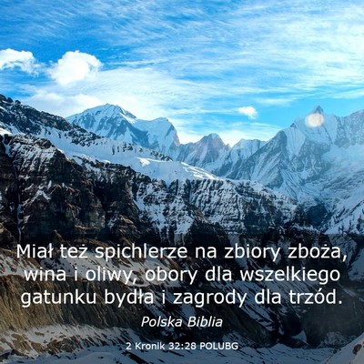 Picture 03 - 2 Kronik 32:28 POLUBG - Miał też spichlerze na zbiory zboża, wina i - Bible Verse Picture