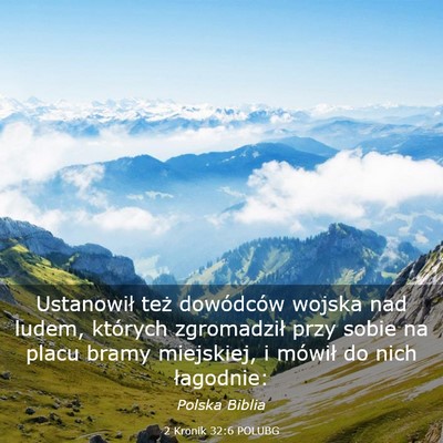 Picture 03 - 2 Kronik 32:6 POLUBG - Ustanowił też dowódców wojska nad ludem, - Bible Verse Picture
