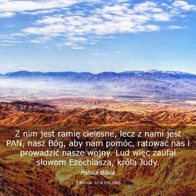 Picture 03 - 2 Kronik 32:8 POLUBG - Z nim jest ramię cielesne, lecz z nami jest PAN, - Bible Verse Picture