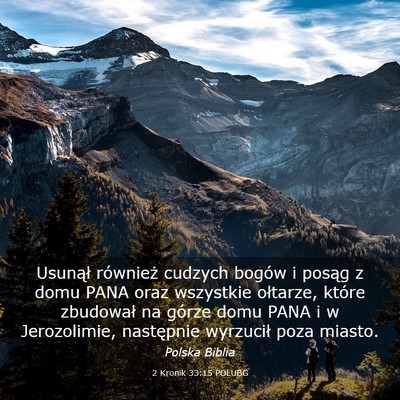 Picture 03 - 2 Kronik 33:15 POLUBG - Usunął również cudzych bogów i posąg z domu - Bible Verse Picture