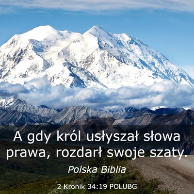 Picture 03 - 2 Kronik 34:19 POLUBG - A gdy król usłyszał słowa prawa, rozdarł - Bible Verse Picture