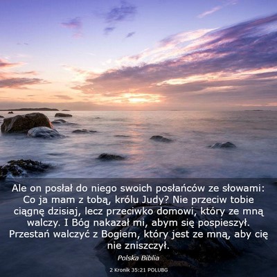 Picture 03 - 2 Kronik 35:21 POLUBG - Ale on posłał do niego swoich posłańców ze - Bible Verse Picture