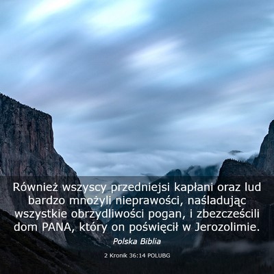 Picture 03 - 2 Kronik 36:14 POLUBG - Również wszyscy przedniejsi kapłani oraz lud - Bible Verse Picture