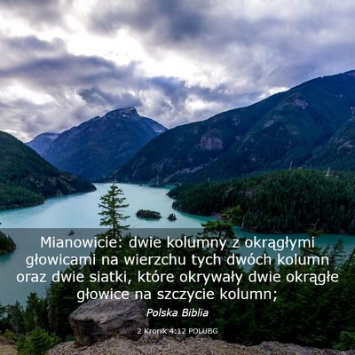 Picture 03 - 2 Kronik 4:12 POLUBG - Mianowicie: dwie kolumny z okrągłymi głowicami - Bible Verse Picture