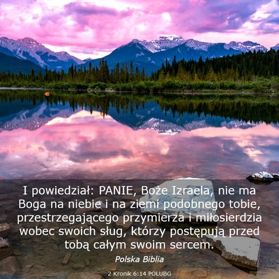 Picture 03 - 2 Kronik 6:14 POLUBG - I powiedział: PANIE, Boże Izraela, nie ma Boga - Bible Verse Picture