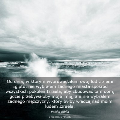 Picture 03 - 2 Kronik 6:5 POLUBG - Od dnia, w którym wyprowadziłem swój lud z - Bible Verse Picture