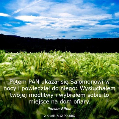 Picture 03 - 2 Kronik 7:12 POLUBG - Potem PAN ukazał się Salomonowi w nocy i - Bible Verse Picture