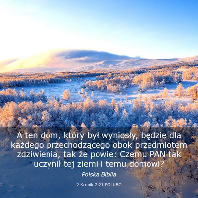 Picture 03 - 2 Kronik 7:21 POLUBG - A ten dom, który był wyniosły, będzie dla - Bible Verse Picture