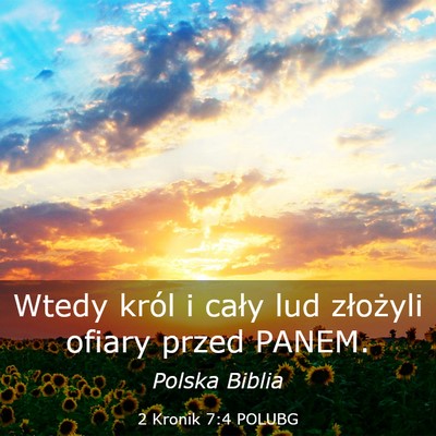 Picture 03 - 2 Kronik 7:4 POLUBG - Wtedy król i cały lud złożyli ofiary przed - Bible Verse Picture