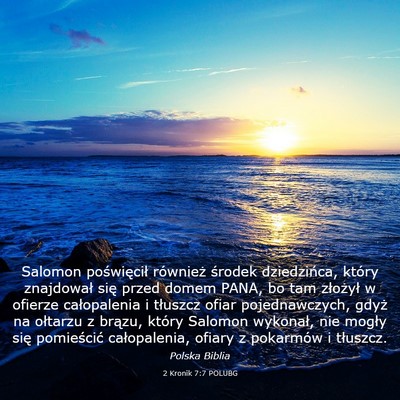 Picture 03 - 2 Kronik 7:7 POLUBG - Salomon poświęcił również środek - Bible Verse Picture