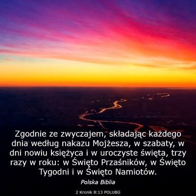 Picture 03 - 2 Kronik 8:13 POLUBG - Zgodnie ze zwyczajem, składając każdego dnia - Bible Verse Picture