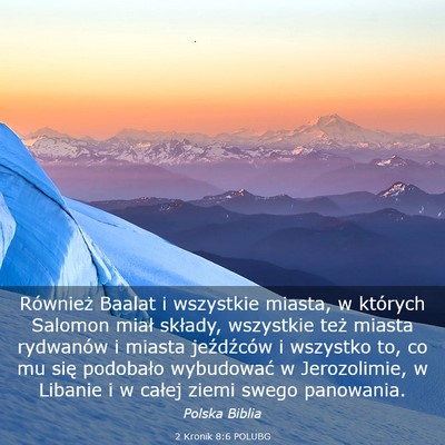 Picture 03 - 2 Kronik 8:6 POLUBG - Również Baalat i wszystkie miasta, w których - Bible Verse Picture