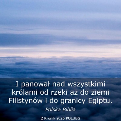 Picture 03 - 2 Kronik 9:26 POLUBG - I panował nad wszystkimi królami od rzeki aż - Bible Verse Picture