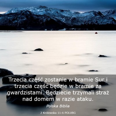 Picture 03 - 2 Królewska 11:6 POLUBG - Trzecia część zostanie w bramie Sur i trzecia - Bible Verse Picture