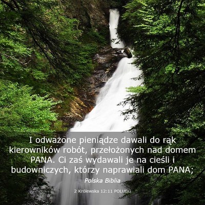 Picture 03 - 2 Królewska 12:11 POLUBG - I odważone pieniądze dawali do rąk - Bible Verse Picture
