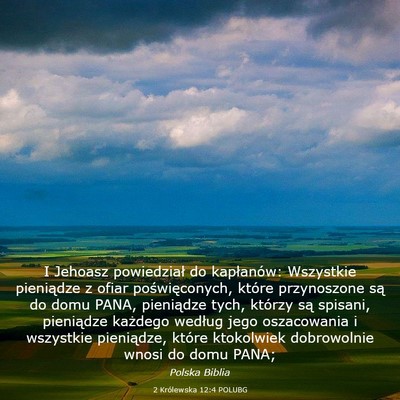 Picture 03 - 2 Królewska 12:4 POLUBG - I Jehoasz powiedział do kapłanów: Wszystkie - Bible Verse Picture