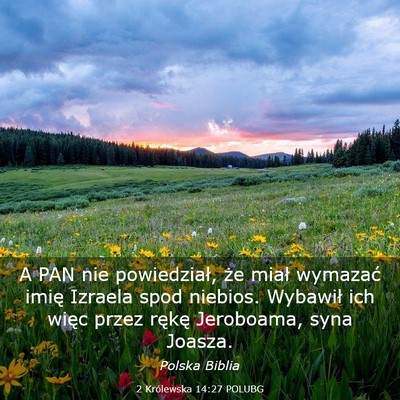 Picture 03 - 2 Królewska 14:27 POLUBG - A PAN nie powiedział, że miał wymazać imię - Bible Verse Picture