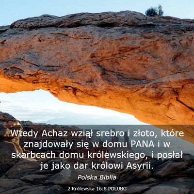 Picture 03 - 2 Królewska 16:8 POLUBG - Wtedy Achaz wziął srebro i złoto, które - Bible Verse Picture