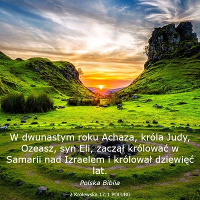 Picture 03 - 2 Królewska 17:1 POLUBG - W dwunastym roku Achaza, króla Judy, Ozeasz, syn - Bible Verse Picture