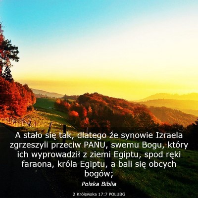 Picture 03 - 2 Królewska 17:7 POLUBG - A stało się tak, dlatego że synowie Izraela - Bible Verse Picture