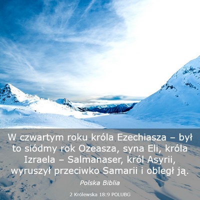 Picture 03 - 2 Królewska 18:9 POLUBG - W czwartym roku króla Ezechiasza – był to - Bible Verse Picture