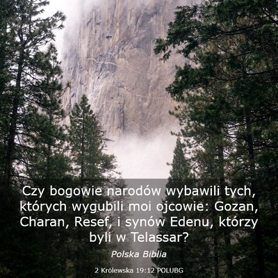 Picture 03 - 2 Królewska 19:12 POLUBG - Czy bogowie narodów wybawili tych, których - Bible Verse Picture