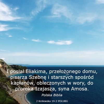Picture 03 - 2 Królewska 19:2 POLUBG - I posłał Eliakima, przełożonego domu, pisarza - Bible Verse Picture