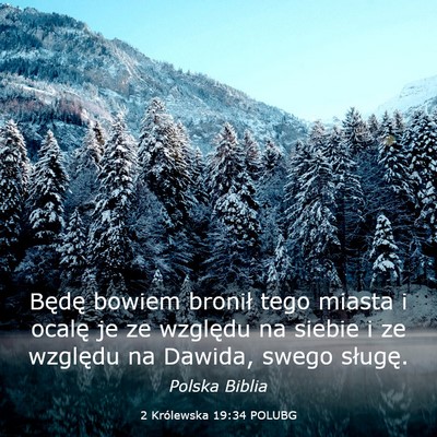 Picture 03 - 2 Królewska 19:34 POLUBG - Będę bowiem bronił tego miasta i ocalę je ze - Bible Verse Picture
