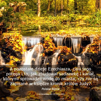 Picture 03 - 2 Królewska 20:20 POLUBG - A pozostałe dzieje Ezechiasza, cała jego - Bible Verse Picture