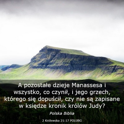 Picture 03 - 2 Królewska 21:17 POLUBG - A pozostałe dzieje Manassesa i wszystko, co - Bible Verse Picture