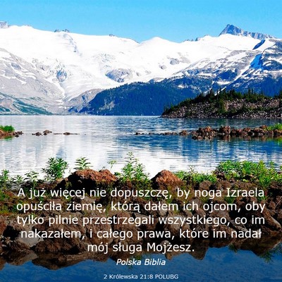 Picture 03 - 2 Królewska 21:8 POLUBG - A już więcej nie dopuszczę, by noga Izraela - Bible Verse Picture