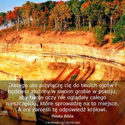 Picture 03 - 2 Królewska 22:20 POLUBG - Dlatego oto przyłączę cię do twoich ojców i - Bible Verse Picture