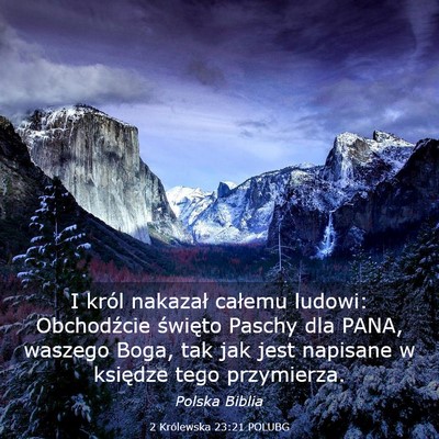 Picture 03 - 2 Królewska 23:21 POLUBG - I król nakazał całemu ludowi: Obchodźcie - Bible Verse Picture