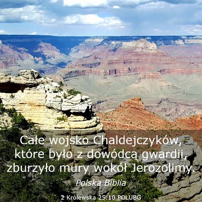Picture 03 - 2 Królewska 25:10 POLUBG - Całe wojsko Chaldejczyków, które było z - Bible Verse Picture