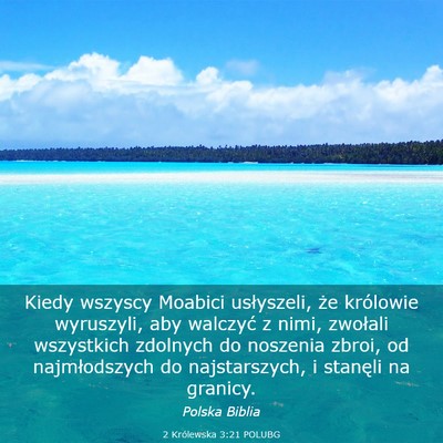 Picture 03 - 2 Królewska 3:21 POLUBG - Kiedy wszyscy Moabici usłyszeli, że królowie - Bible Verse Picture