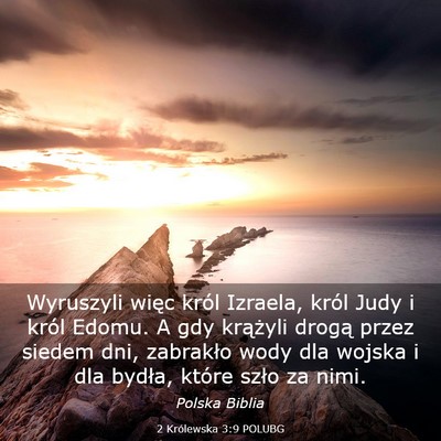 Picture 03 - 2 Królewska 3:9 POLUBG - Wyruszyli więc król Izraela, król Judy i król - Bible Verse Picture