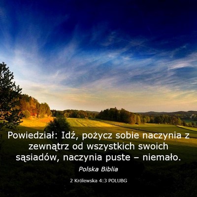 Picture 03 - 2 Królewska 4:3 POLUBG - Powiedział: Idź, pożycz sobie naczynia z - Bible Verse Picture