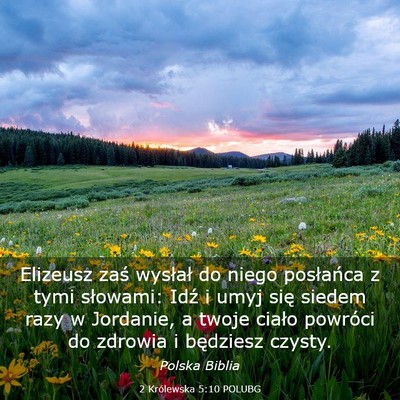 Picture 03 - 2 Królewska 5:10 POLUBG - Elizeusz zaś wysłał do niego posłańca z tymi - Bible Verse Picture