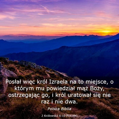 Picture 03 - 2 Królewska 6:10 POLUBG - Posłał więc król Izraela na to miejsce, o - Bible Verse Picture