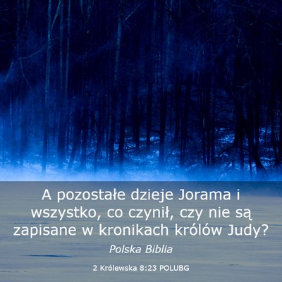 Picture 03 - 2 Królewska 8:23 POLUBG - A pozostałe dzieje Jorama i wszystko, co - Bible Verse Picture