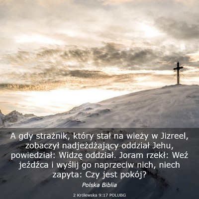 Picture 03 - 2 Królewska 9:17 POLUBG - A gdy strażnik, który stał na wieży w - Bible Verse Picture