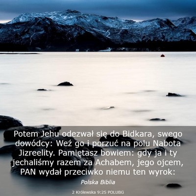 Picture 03 - 2 Królewska 9:25 POLUBG - Potem Jehu odezwał się do Bidkara, swego - Bible Verse Picture