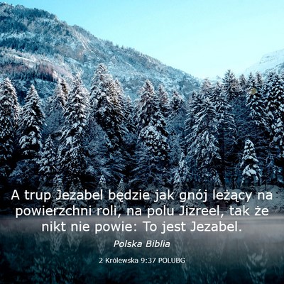 Picture 03 - 2 Królewska 9:37 POLUBG - A trup Jezabel będzie jak gnój leżący na - Bible Verse Picture