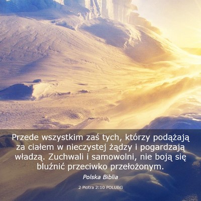 Picture 03 - 2 Piotra 2:10 POLUBG - Przede wszystkim zaś tych, którzy podążają - Bible Verse Picture