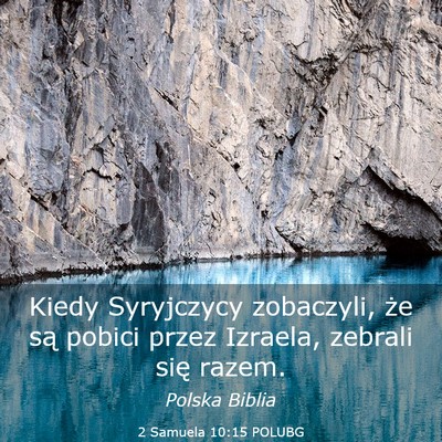 Picture 03 - 2 Samuela 10:15 POLUBG - Kiedy Syryjczycy zobaczyli, że są pobici przez - Bible Verse Picture